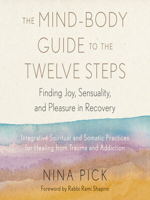 cover image of The Mind-Body Guide to the Twelve Steps